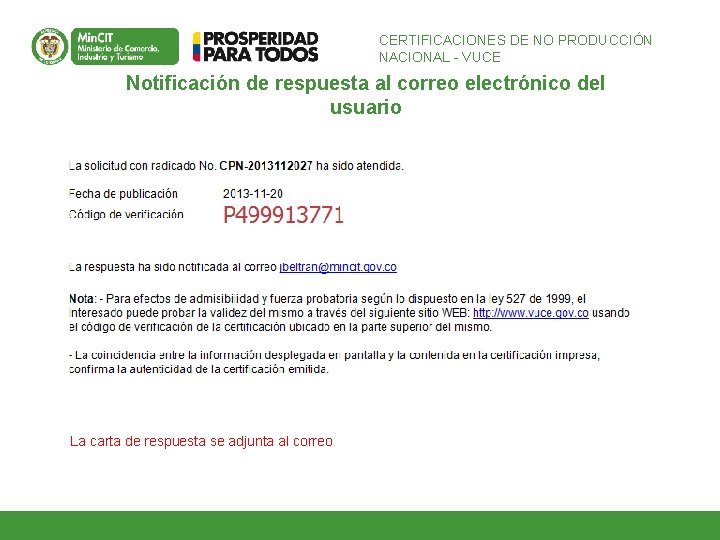CERTIFICACIONES DE NO PRODUCCIÓN NACIONAL - VUCE Notificación de respuesta al correo electrónico del