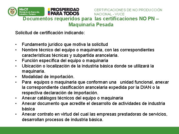 CERTIFICACIONES DE NO PRODUCCIÓN NACIONAL - VUCE Documentos requeridos para las certificaciones NO PN