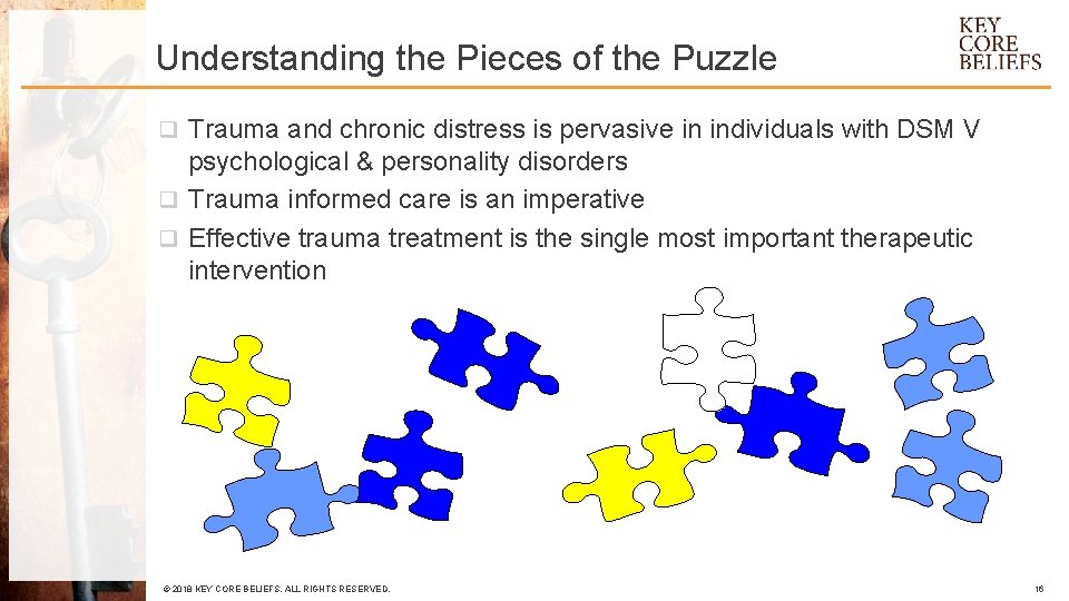 Understanding the Pieces of the Puzzle q Trauma and chronic distress is pervasive in