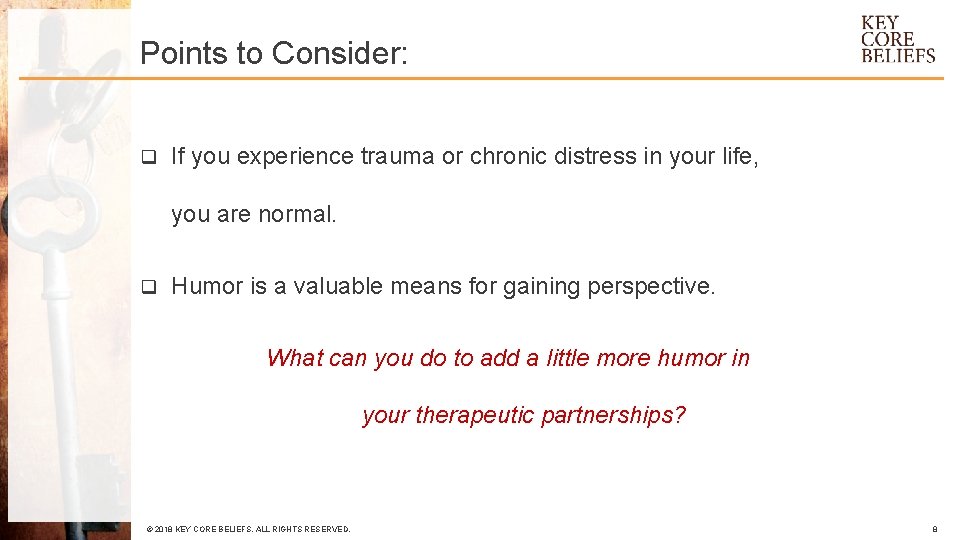 Points to Consider: q If you experience trauma or chronic distress in your life,