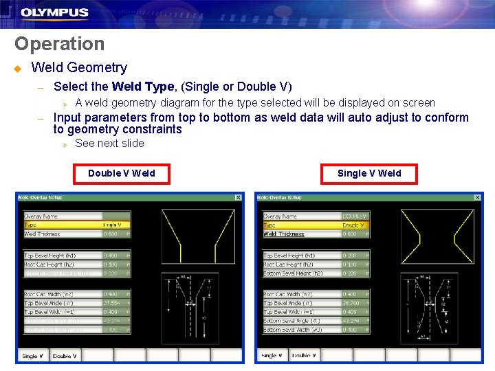 Operation u Weld Geometry – Select the Weld Type, (Single or Double V) »