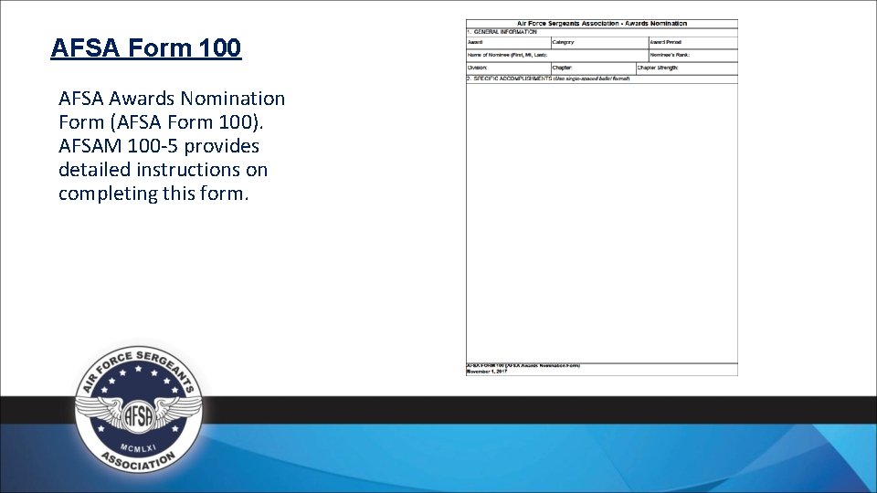 AFSA Form 100 AFSA Awards Nomination Form (AFSA Form 100). AFSAM 100 -5 provides