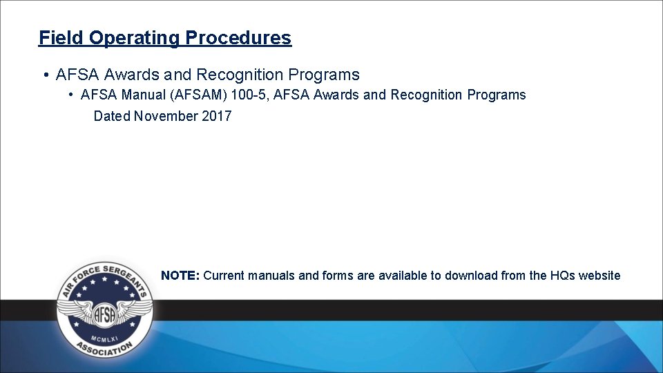 Field Operating Procedures • AFSA Awards and Recognition Programs • AFSA Manual (AFSAM) 100