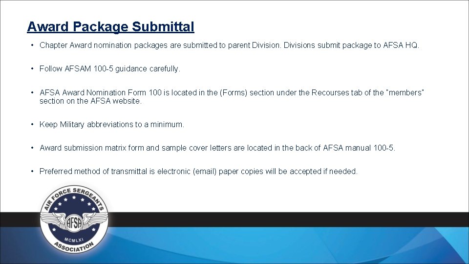 Award Package Submittal • Chapter Award nomination packages are submitted to parent Divisions submit