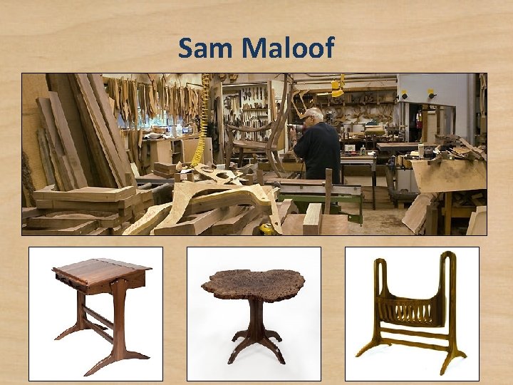 Sam Maloof 