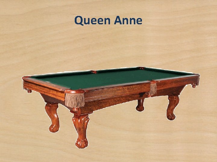 Queen Anne 