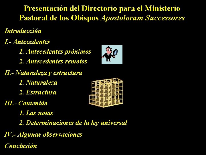 Presentación del Directorio para el Ministerio Pastoral de los Obispos Apostolorum Successores Introducción I.