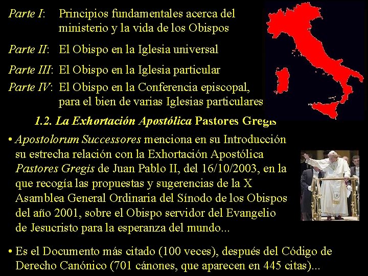 Parte I: Principios fundamentales acerca del ministerio y la vida de los Obispos Parte