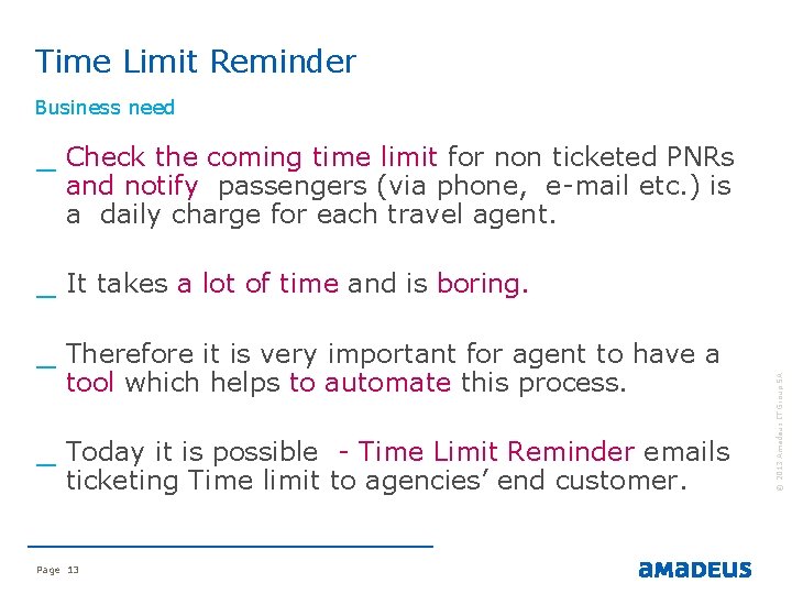 Time Limit Reminder Business need _ Check the coming time limit for non ticketed Time Limit Reminder Business need _ Check the coming time limit for non ticketed