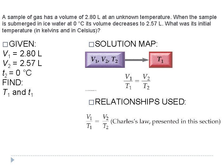 A sample of gas has a volume of 2. 80 L at an unknown