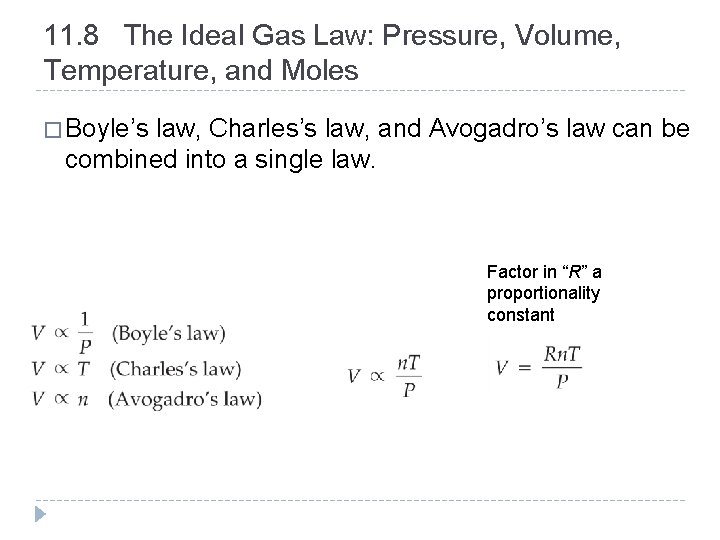 11. 8 The Ideal Gas Law: Pressure, Volume, Temperature, and Moles � Boyle’s law,