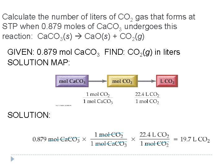 Calculate the number of liters of CO 2 gas that forms at STP when