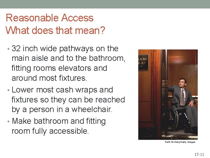 Reasonable Access What does that mean? • 32 inch wide pathways on the main