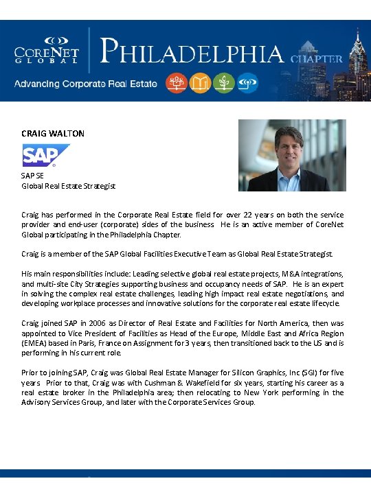 CRAIG WALTON SAP SE Global Real Estate Strategist Craig has performed in the Corporate