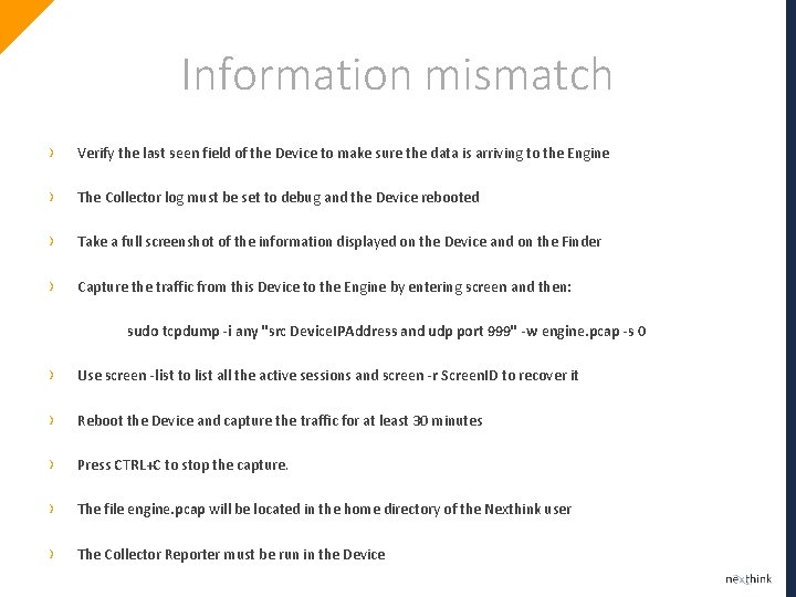 Information mismatch › Verify the last seen field of the Device to make sure