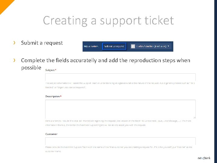 Creating a support ticket › Submit a request › Complete the fields accuratelly and