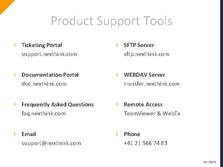 Product Support Tools › Ticketing Portal support. nexthink. com › SFTP Server sftp. nexthink.