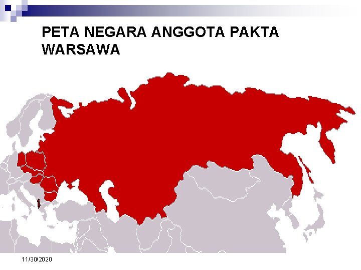 PETA NEGARA ANGGOTA PAKTA WARSAWA 11/30/2020 PETA NEGARA ANGGOTA PAKTA WARSAWA 11/30/2020