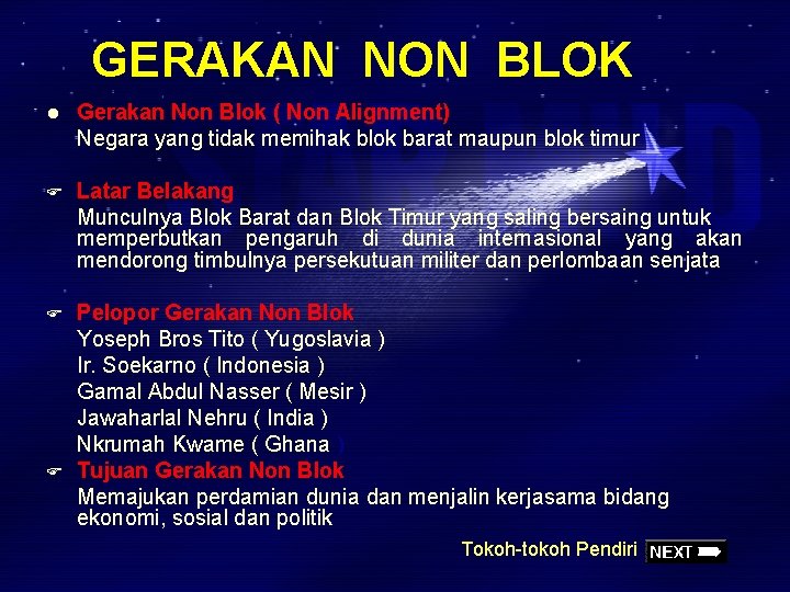 GERAKAN NON BLOK l Gerakan Non Blok ( Non Alignment) Negara yang tidak memihak GERAKAN NON BLOK l Gerakan Non Blok ( Non Alignment) Negara yang tidak memihak