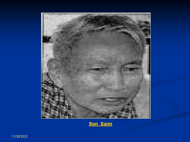 Son Sann 11/30/2020 Son Sann 11/30/2020