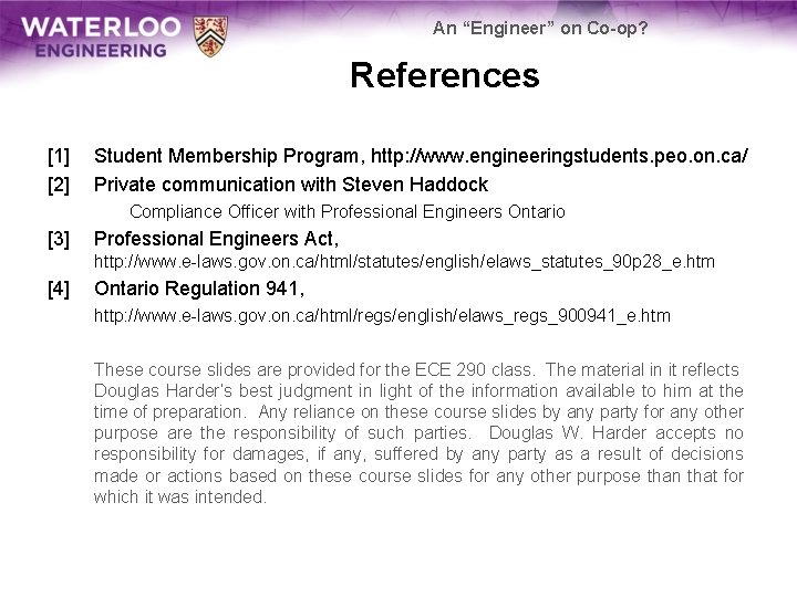 An “Engineer” on Co-op? References [1] [2] Student Membership Program, http: //www. engineeringstudents. peo.