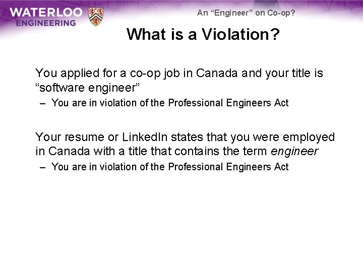 An “Engineer” on Co-op? What is a Violation? You applied for a co-op job