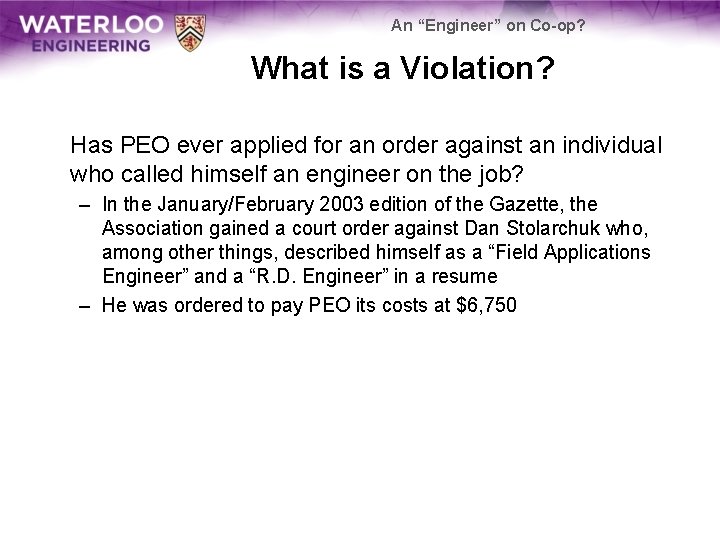 An “Engineer” on Co-op? What is a Violation? Has PEO ever applied for an