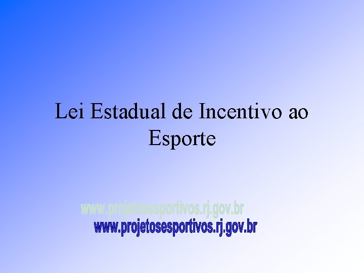 Lei Estadual de Incentivo ao Esporte 