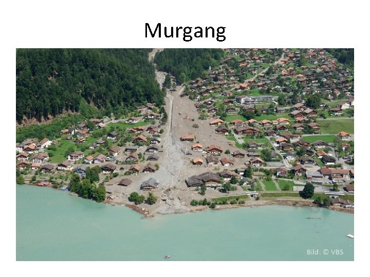 Naturgefahren In Der Schweiz Hochwasser Murgang Rutschung Sturz naturgefahren-in-der-schweiz-hochwasser-murgang-rutschung-sturz