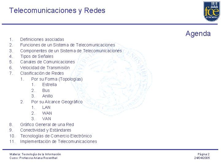 Telecomunicaciones y Redes 1. 2. 3. 4. 5. 6. 7. 8. 9. 10. 11.