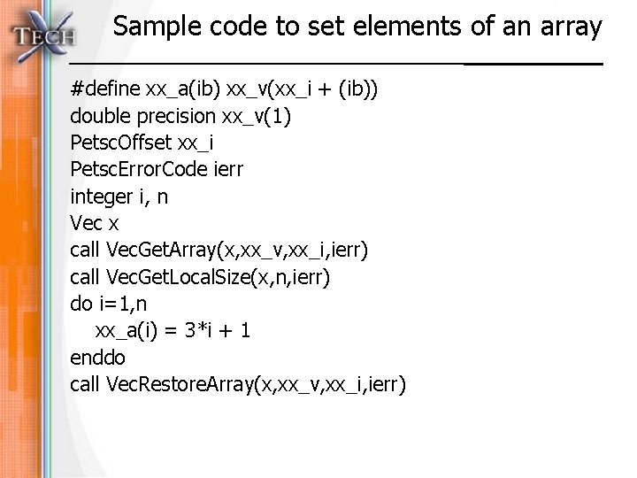 Sample code to set elements of an array #define xx_a(ib) xx_v(xx_i + (ib)) double
