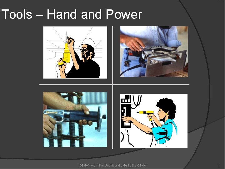 Tools – Hand Power OSHAX. org - The Unofficial Guide To the OSHA 1