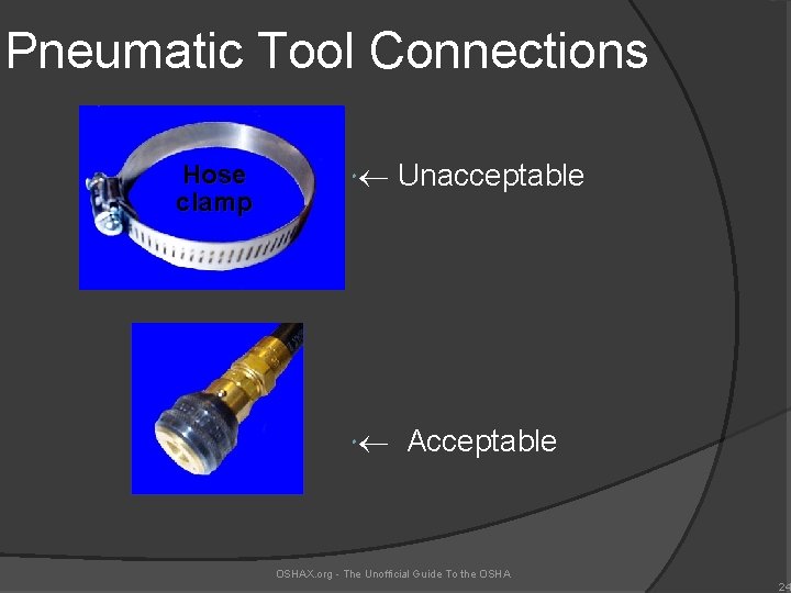 Pneumatic Tool Connections Hose clamp Unacceptable Acceptable OSHAX. org - The Unofficial Guide To