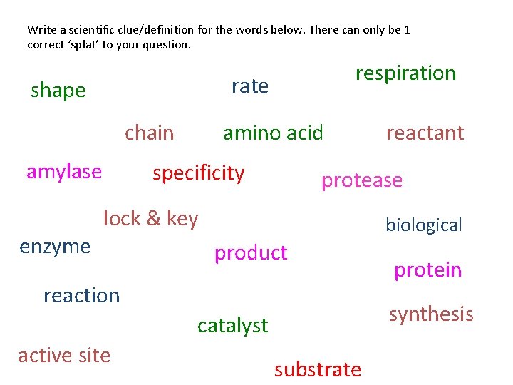 Write a scientific clue/definition for the words below. There can only be 1 correct Write a scientific clue/definition for the words below. There can only be 1 correct