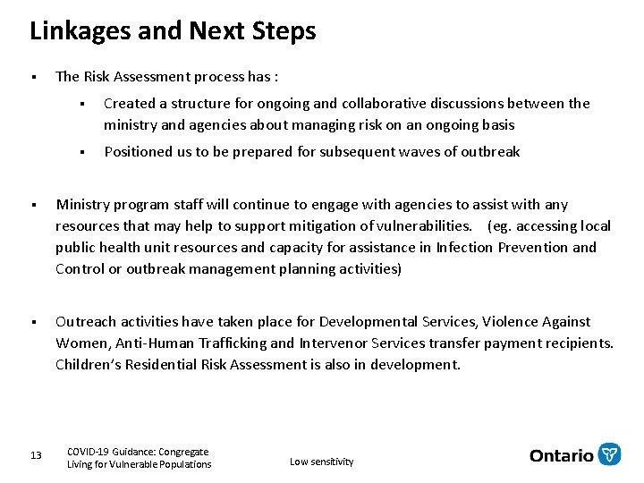 Linkages and Next Steps § The Risk Assessment process has : § Created a Linkages and Next Steps § The Risk Assessment process has : § Created a