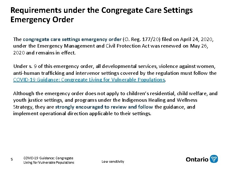 Requirements under the Congregate Care Settings Emergency Order The congregate care settings emergency order