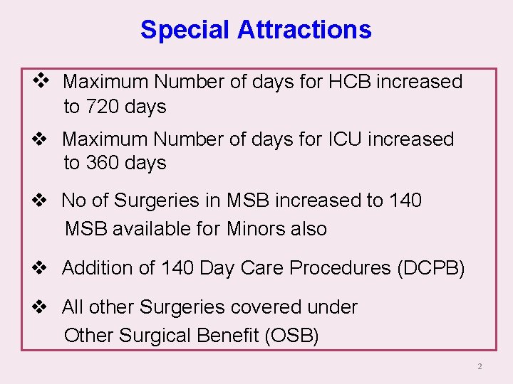 Special Attractions v Maximum Number of days for HCB increased to 720 days v