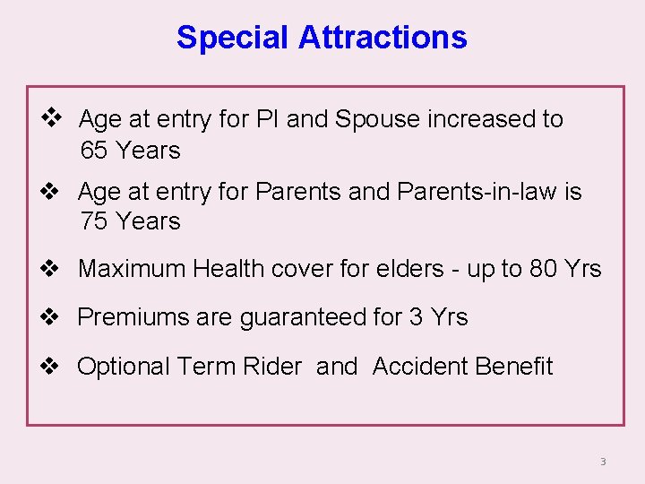 Special Attractions v Age at entry for PI and Spouse increased to 65 Years