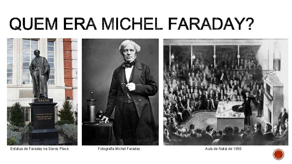 Estatua de Faraday na Savoy Place Fotografia Michel Faraday Aula de Natal de 1856