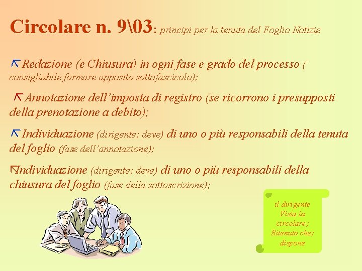 Circolare n. 9�3: principi per la tenuta del Foglio Notizie Redazione (e Chiusura) in