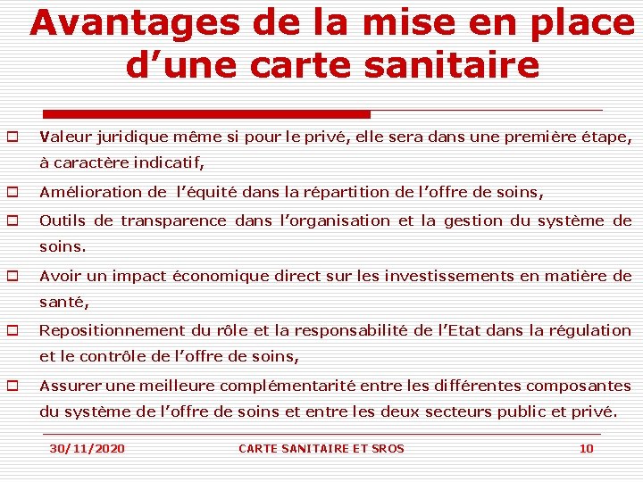 Avantages de la mise en place d’une carte sanitaire o Valeur juridique même si Avantages de la mise en place d’une carte sanitaire o Valeur juridique même si