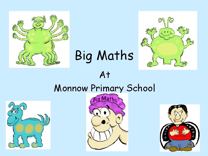 Big Maths At Monnow Primary School 