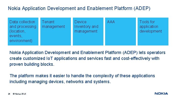 Nokia Application Development and Enablement Platform (ADEP) Data collection and processing (location, events, environment)