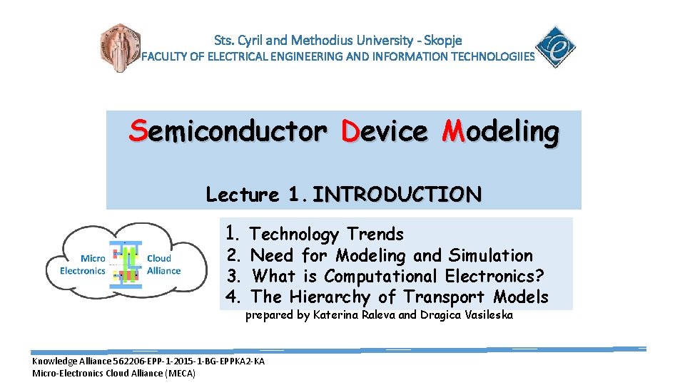 Sts. Cyril and Methodius University - Skopje FACULTY OF ELECTRICAL ENGINEERING AND INFORMATION TECHNOLOGIIES