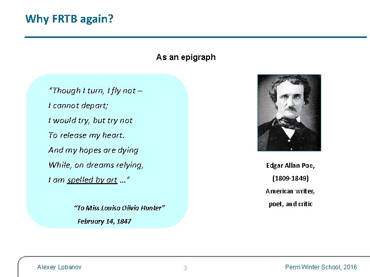 Why FRTB again? As an epigraph “Though I turn, I fly not – I