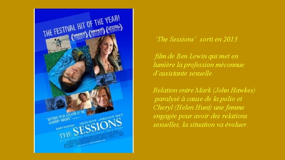 ‘The Sessions’ sorti en 2013 film de Ben Lewin qui met en lumière la