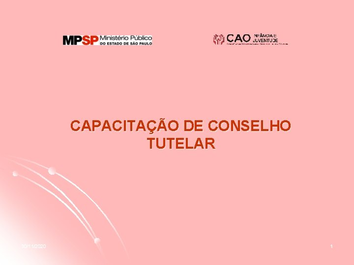 CAPACITAÇÃO DE CONSELHO TUTELAR 30/11/2020 1 