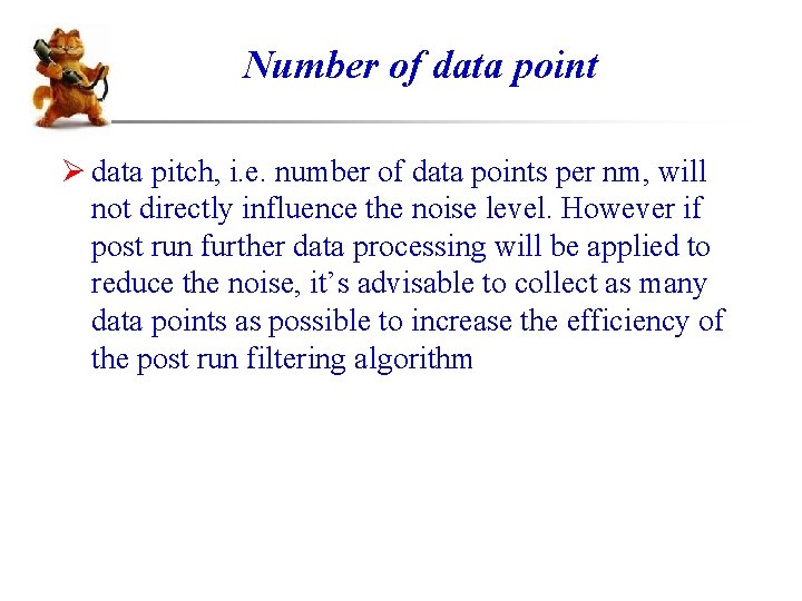 Number of data point Ø data pitch, i. e. number of data points per