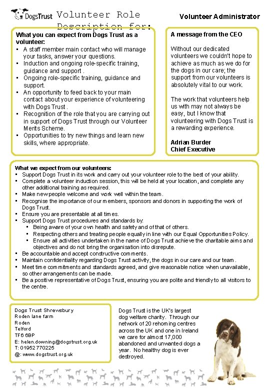 Volunteer Role Description for: What you can expect from Dogs Trust as a volunteer: Volunteer Role Description for: What you can expect from Dogs Trust as a volunteer: