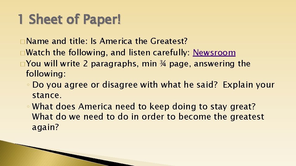 1 Sheet of Paper! � Name and title: Is America the Greatest? � Watch